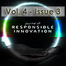 Journal of Responsible Innovation, Volume 4, Issue 3