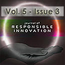 Journal of Responsible Innovation, Vol 5 Issue 3 Reviewed