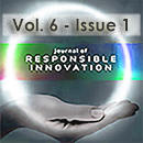 Journal of Responsible Innovation, Vol 6, Issue 1