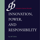 Conversations on Innovation, Power and Responsibility