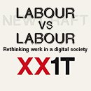 Labour versus labour. Rethinking work in a digital society
