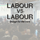Labour versus labour: design for the cure.